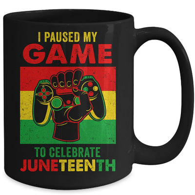 Funny I Paused My Game To Celebrate Juneteenth Black Gamers Mug | teecentury