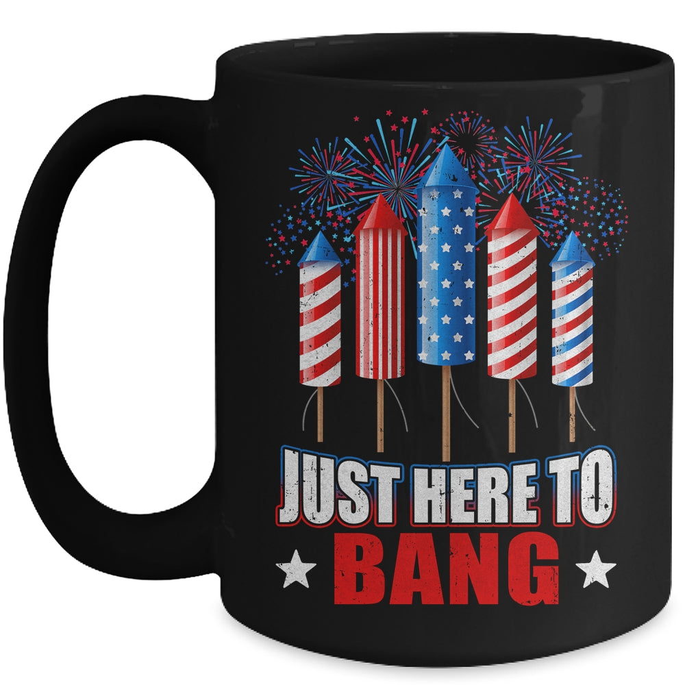Funny I'm Just Here To Bang Tee 4th of July Mens Womens Kids Mug | teecentury