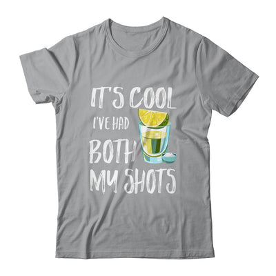 Funny It's Cool I've Had Both My Shots Tequila Drink T-Shirt & Tank Top | Teecentury.com