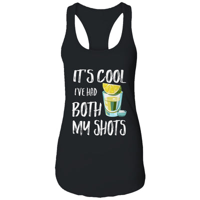 Funny It's Cool I've Had Both My Shots Tequila Drink T-Shirt & Tank Top | Teecentury.com