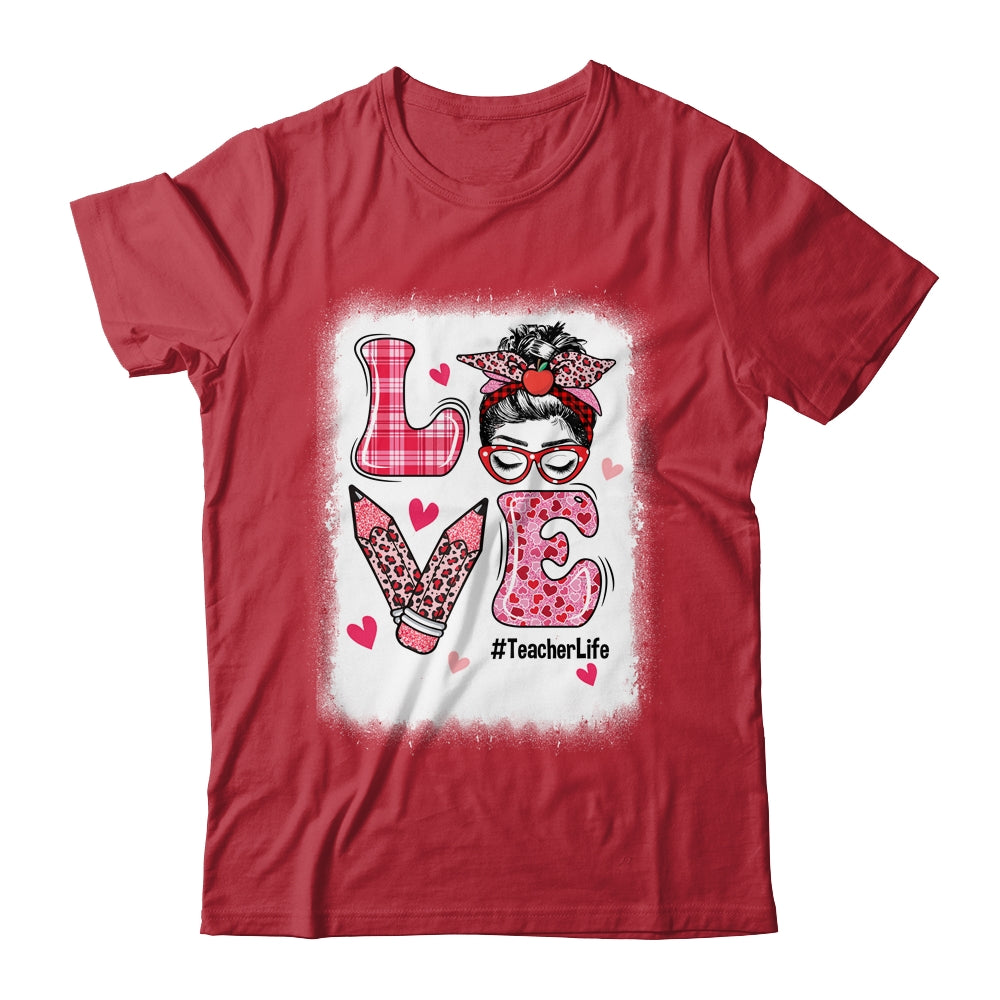 Funny Love Messy Bun Teacher Life Valentines Day Matching Shirt & Hoodie | teecentury