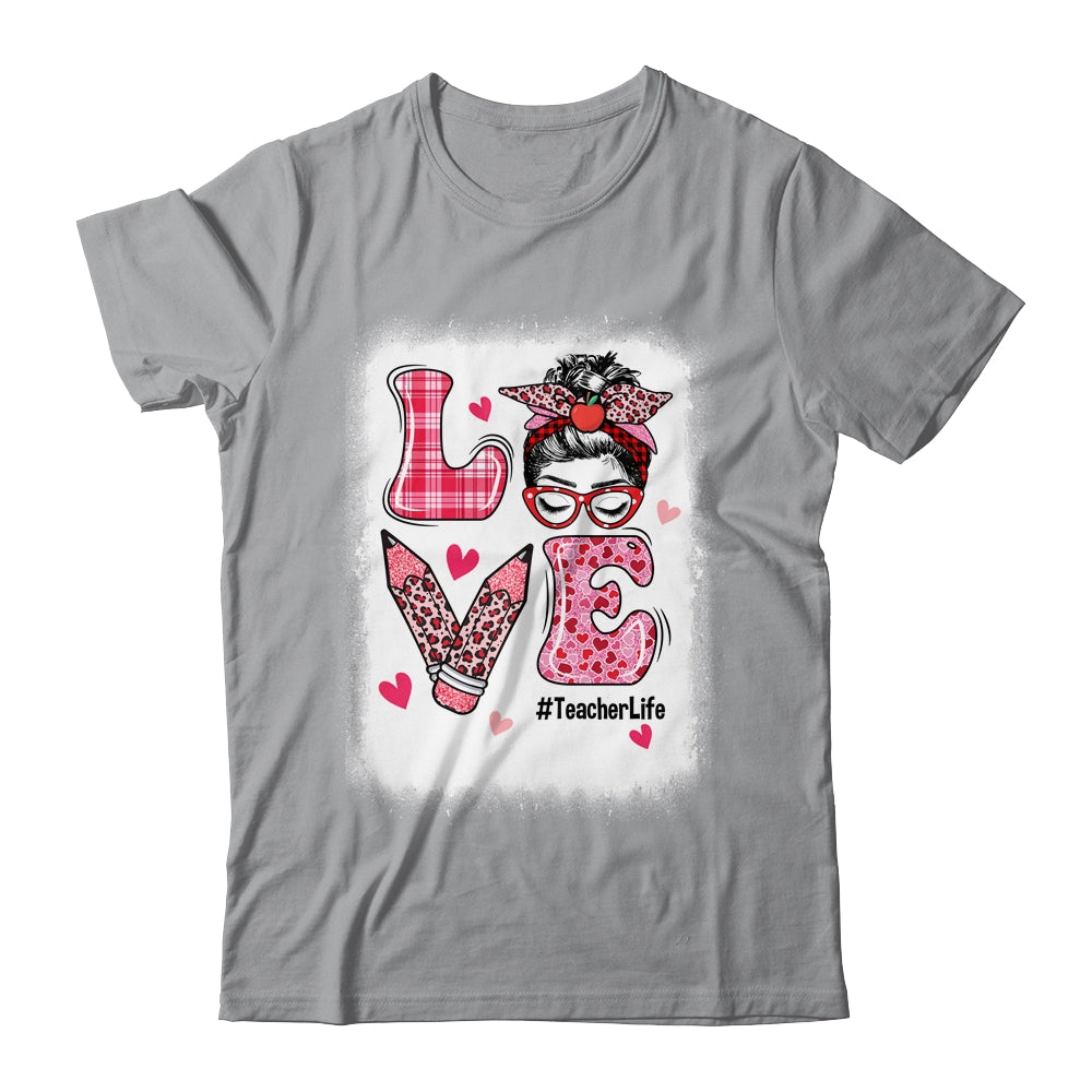 Funny Love Messy Bun Teacher Life Valentines Day Matching Shirt & Hoodie | teecentury