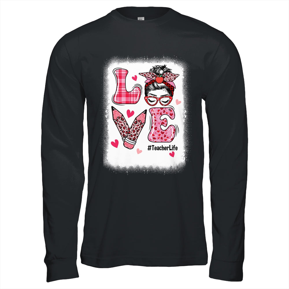 Funny Love Messy Bun Teacher Life Valentines Day Matching Shirt & Hoodie | teecentury