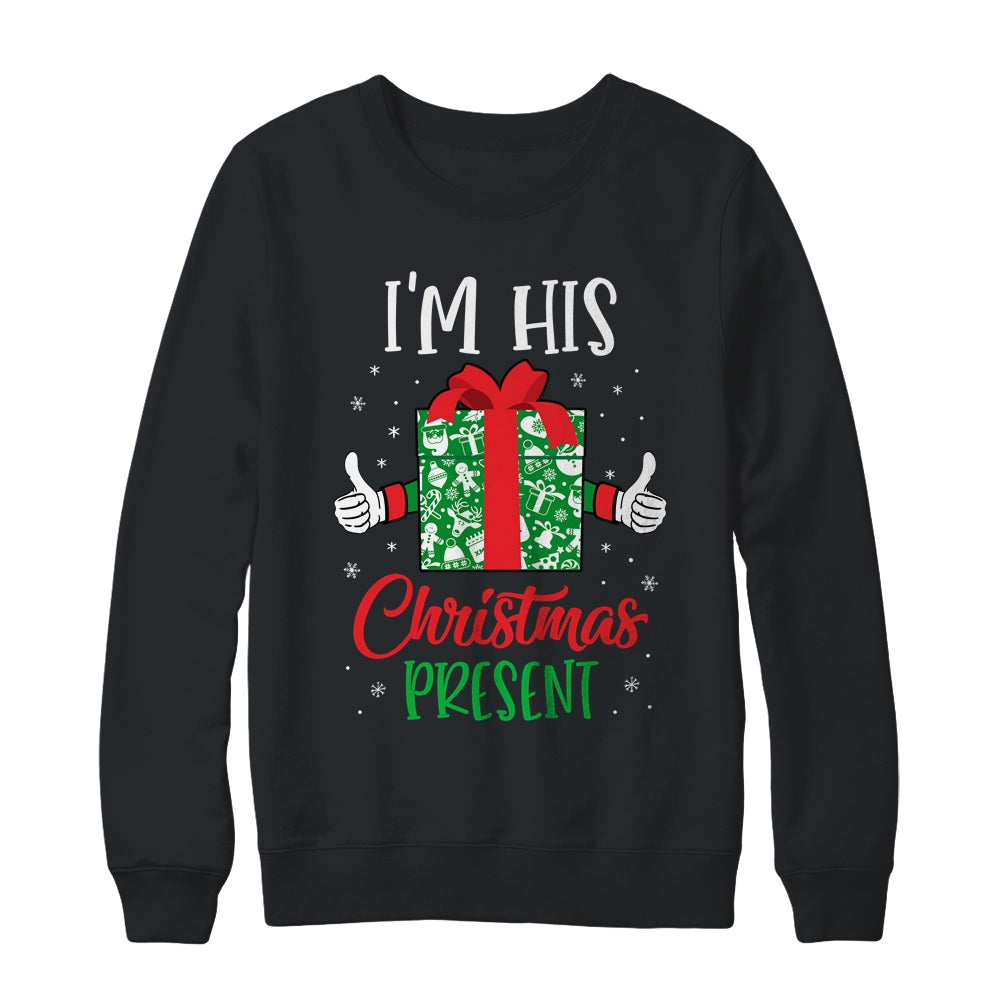 Funny Matching Couples Christmas His And Hers For Him T-Shirt & Sweatshirt | Teecentury.com