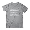 Funny Mechanical Engineer Engineering Students Gear T-Shirt & Hoodie | Teecentury.com