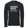 Funny Mechanical Engineer Engineering Students Gear T-Shirt & Hoodie | Teecentury.com