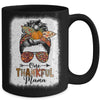 Funny Messy Bun One Thankful Mama Fall Autumn Thanksgiving Mug | teecentury