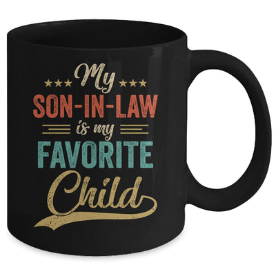 Funny My Son In Law Is My Favorite Child Retro Mother In Law Mug | teecentury