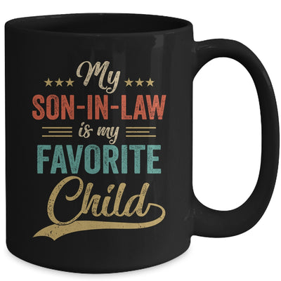 Funny My Son In Law Is My Favorite Child Retro Mother In Law Mug | teecentury