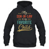 Funny My Son In Law Is My Favorite Child Retro Mother In Law Shirt & Hoodie | teecentury