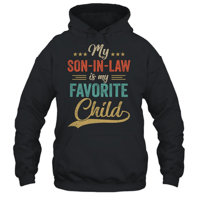 Funny My Son In Law Is My Favorite Child Retro Mother In Law Shirt & Hoodie | teecentury