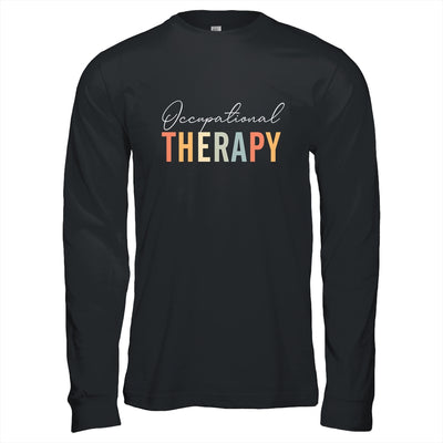 Funny Occupational Therapy Quote Cool OT Therapist OT Month Shirt & Hoodie | teecentury