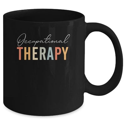 Funny Occupational Therapy Quote Cool OT Therapist OT Month Mug | teecentury