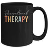 Funny Occupational Therapy Quote Cool OT Therapist OT Month Mug | teecentury