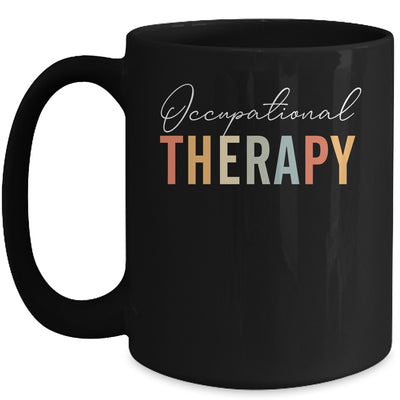 Funny Occupational Therapy Quote Cool OT Therapist OT Month Mug | teecentury