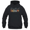 Funny Occupational Therapy Quote Cool OT Therapist OT Month Shirt & Hoodie | teecentury