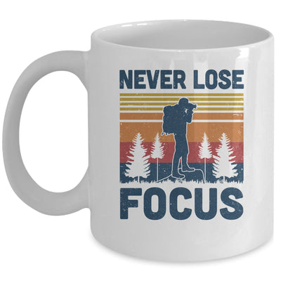 Funny Photographer Camera Never Lose Focus Photography Mug Coffee Mug | Teecentury.com