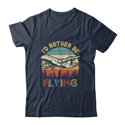 Funny Pilot I'd Rather Be Flying Airplane Pilot Gift T-Shirt & Hoodie | Teecentury.com