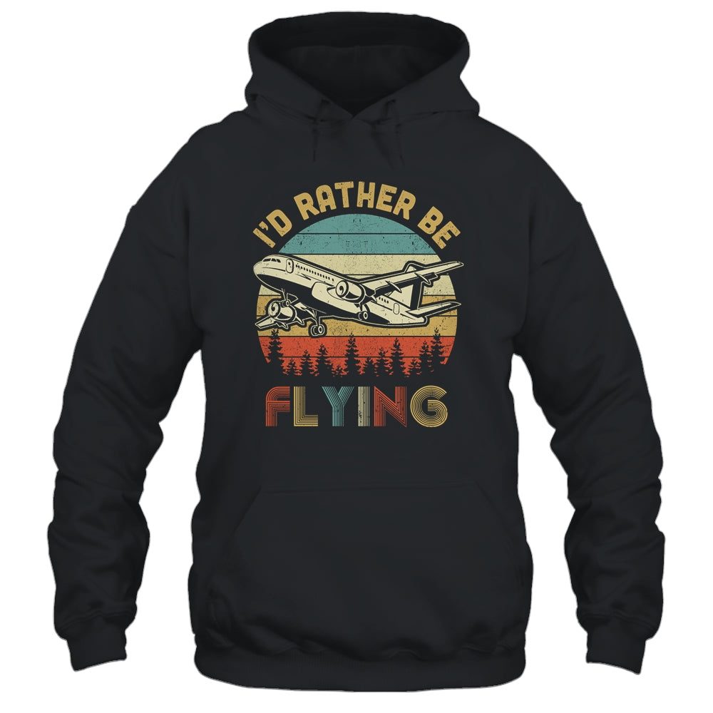 Funny Pilot I'd Rather Be Flying Airplane Pilot Gift T-Shirt & Hoodie | Teecentury.com