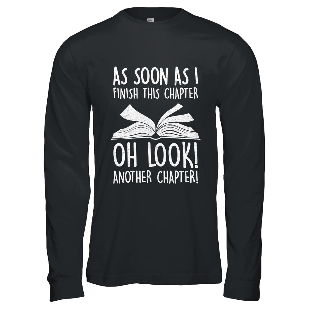 Funny Reading Just One More Chapter Book Lover Design Shirt & Hoodie | teecentury