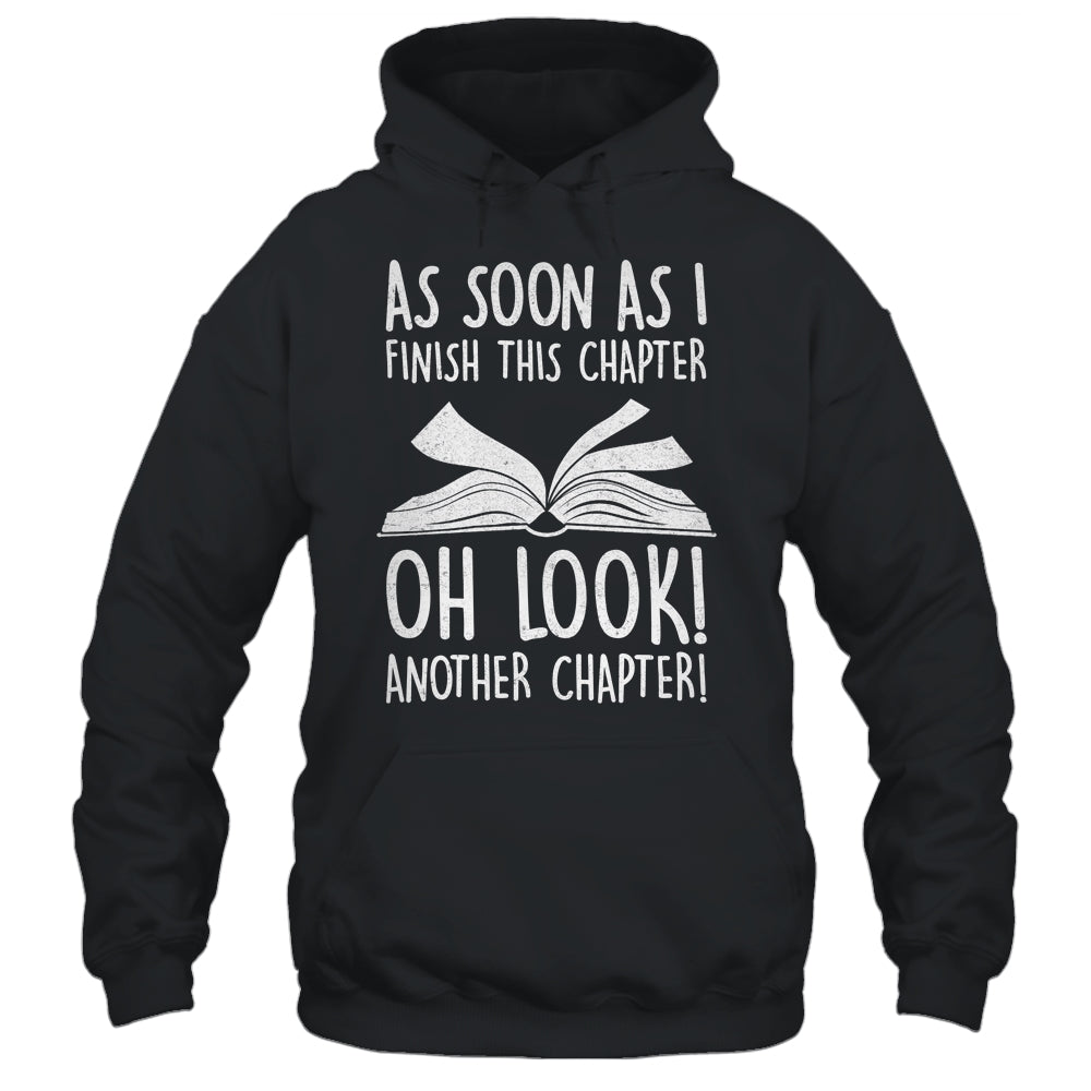 Funny Reading Just One More Chapter Book Lover Design Shirt & Hoodie | teecentury