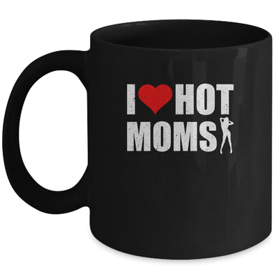 Funny Red Heart I Love Hot Moms Mug Coffee Mug | Teecentury.com