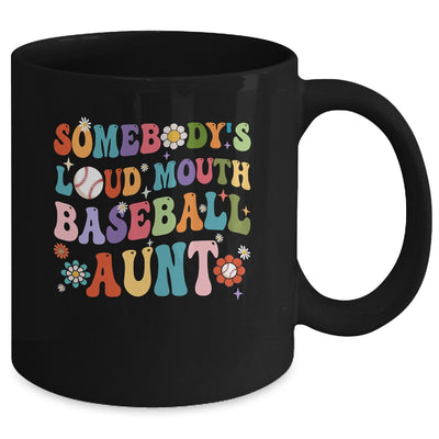 Funny Somebodys Loud Mouth Baseball Aunt Mothers Day Mug | teecentury