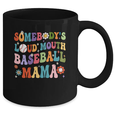 Funny Somebodys Loud Mouth Baseball Mama Mom Mothers Day Mug | teecentury