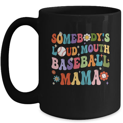 Funny Somebodys Loud Mouth Baseball Mama Mom Mothers Day Mug | teecentury