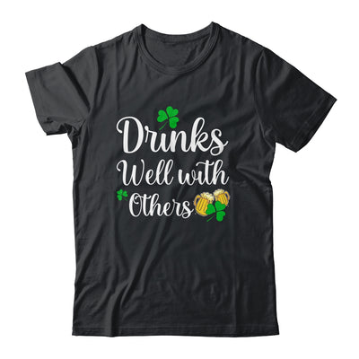 Funny St Patricks Day Drinking Drinks Well With Other T-Shirt & Hoodie | Teecentury.com