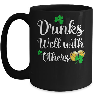 Funny St Patricks Day Drinking Drinks Well With Other Mug Coffee Mug | Teecentury.com