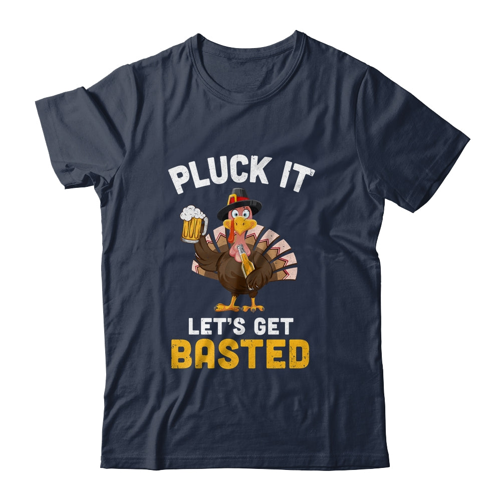 Funny Thanksgiving Pluck It Let's Get Basted Turkey Beer T-Shirt & Hoodie | Teecentury.com