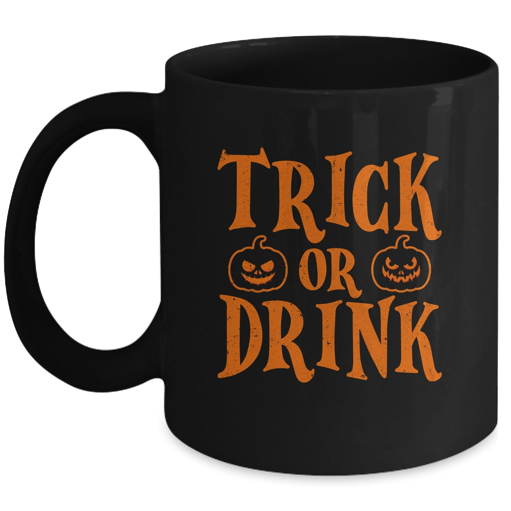 Funny Trick Or Drink Lover Halloween Drink Mug | teecentury
