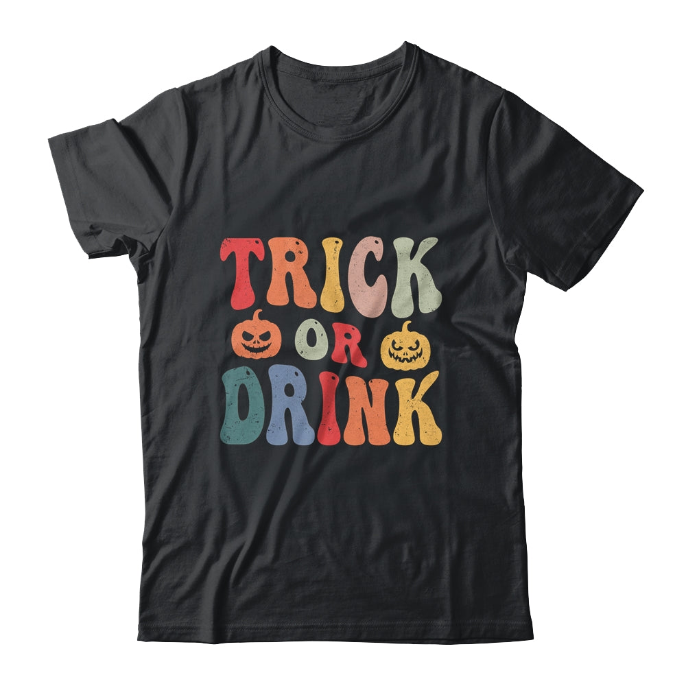Funny Trick Or Drink Lover Halloween Drink Retro Groovy Shirt & Hoodie | teecentury