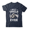 Funny Uncle Art For Uncle Men Great Uncle Best Uncle Ever Shirt & Hoodie | teecentury