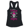 Funny Why Be A Princess When You Can Be A Pirate Shirt & Tank Top | teecentury