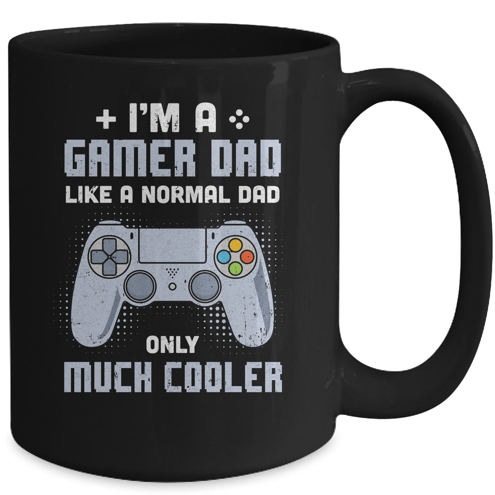Gamer Dad Like A Normal Dad Video Game Fathers Day Mug Coffee Mug | Teecentury.com
