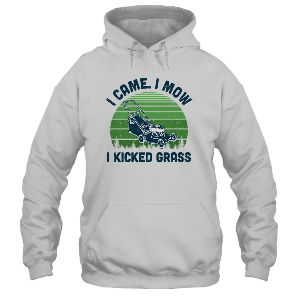 Gardener Lawn Mower Mowing I Came I Mow I Kicked Grass T-Shirt & Hoodie | Teecentury.com