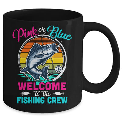 Gender Reveal Fishing Pink Or Blue Welcome To Fishing Crew Mug | teecentury