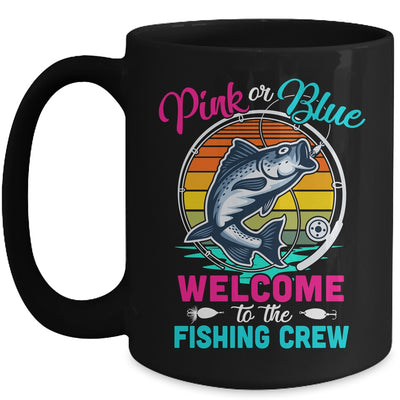 Gender Reveal Fishing Pink Or Blue Welcome To Fishing Crew Mug | teecentury