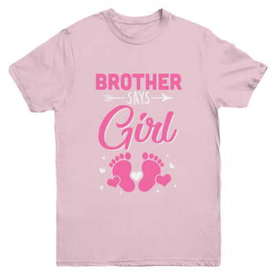 Gender Reveal For Brother Says Girl Matching Family Set Party Youth Shirt | teecentury