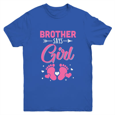 Gender Reveal For Brother Says Girl Matching Family Set Party Youth Shirt | teecentury