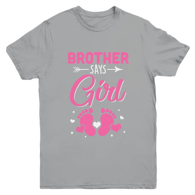 Gender Reveal For Brother Says Girl Matching Family Set Party Youth Shirt | teecentury