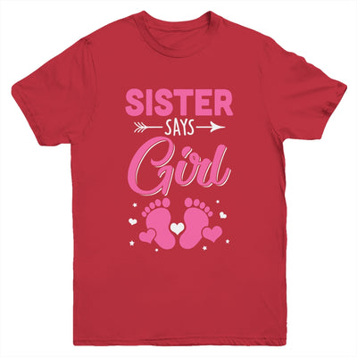 Gender Reveal For Sister Says Girl Matching Family Set Party Youth Shirt | teecentury