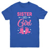 Gender Reveal For Sister Says Girl Matching Family Set Party Youth Shirt | teecentury