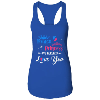 Gender Reveal Party Prince Or Princess We Already Love You T-Shirt & Tank Top | Teecentury.com