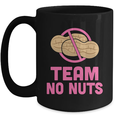 Gender Reveal Team No Nuts Girl Matching Family Party Mug Coffee Mug | Teecentury.com