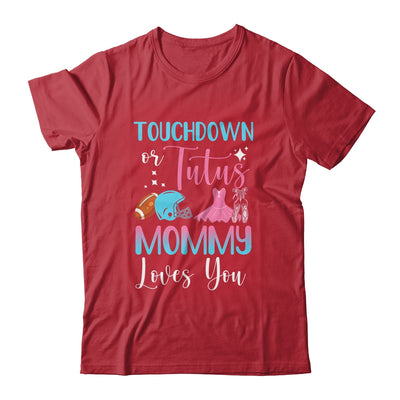 Gender Reveal Touchdowns Or Tutus Mommy T-Shirt & Hoodie | Teecentury.com