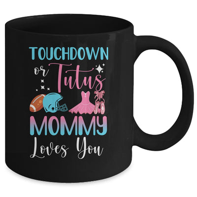 Gender Reveal Touchdowns Or Tutus Mommy Mug Coffee Mug | Teecentury.com