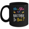 Gender Reveal What Will It Bee He Or She Brother Mug Coffee Mug | Teecentury.com
